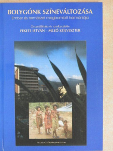 Fekete István, Mező Szilveszter: Bolygónk színelváltozása - Dedikált antikvár