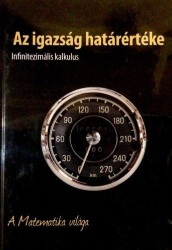 Az igazság határértéke - Infinitezimális kalkulus antikvár