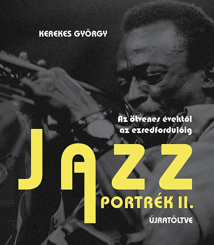 Kerekes György: Jazz portrék II. könyv