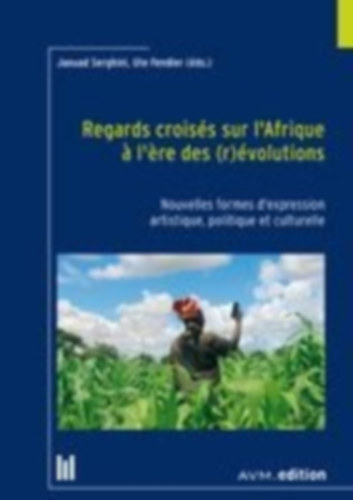 Regards croisés sur l'Afrique à l'ère des (r)évolutions idegen
