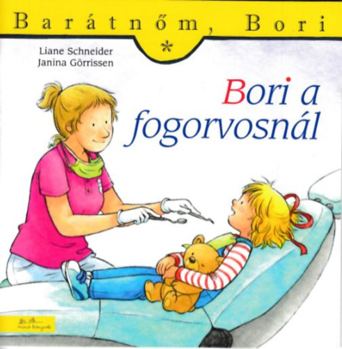 Liane Schneider, Janina Görrissen: Bori a fogorvosnál könyv