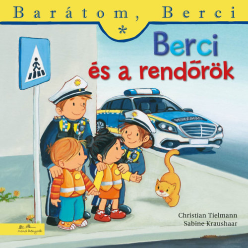 Christian Tielmann: Berci és a rendőrök - Barátom, Berci 24. antikvár