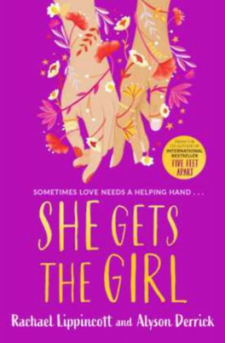 Alyson Derrick, Rachael Lippincott: She Gets the Girl antikvár