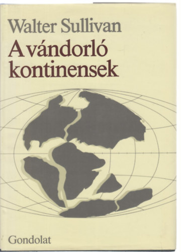 Walter Sullivan: A vándorló kontinensek antikvár