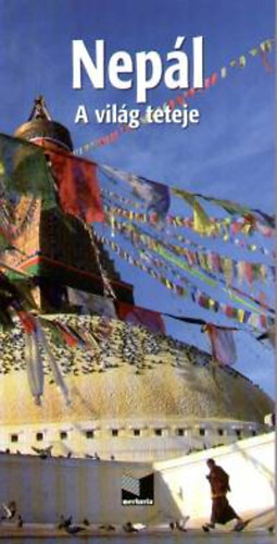 Buzás Balázs, Nádai László: Nepál - A világ teteje könyv