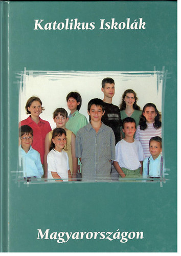 Katolikus iskolák Magyarországon antikvár
