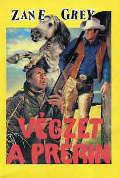 Zane Grey: Végzet a prérin antikvár