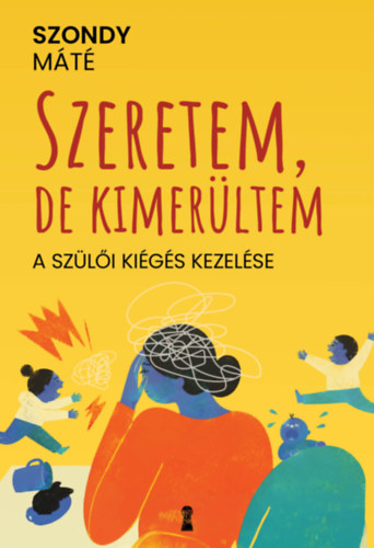 Dr. Szondy Máté: Szeretem, de kimerültem könyv