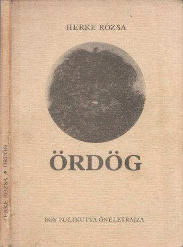 Herke Rózsa: Ördög - Egy pulikutya önéletrajza (dedikált) - Dedikált antikvár
