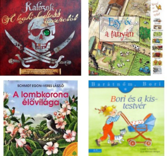 John Matthews;Liane Schneider;Schmidt Egon;Nicholas Harris: Kalózok - A leghírhedtebb gazfickók+Bori és a kistestvér - Barátnőm, Bori+A lombkorona élővilága+Egy év a tanyán -4 db könyv antikvár