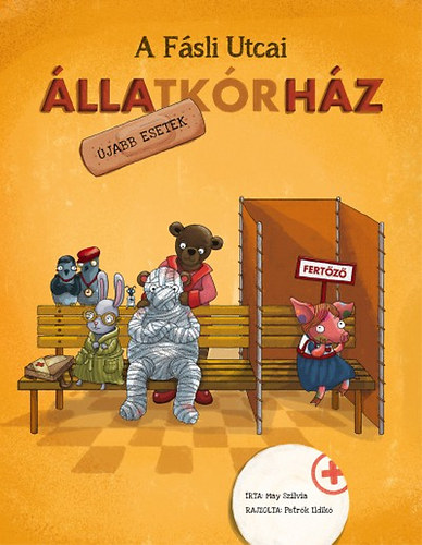 May Szilvia: A Fásli Utcai Állatkórház - Újabb esetek antikvár