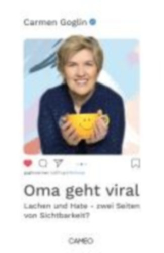 Goglin, Carmen: Goglin, C: Oma geht viral idegen