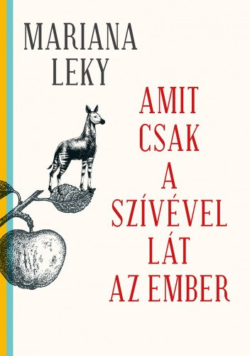 Mariana Leky: Amit csak a szívével lát az ember e-Könyv