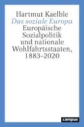 Kaelble, Hartmut: Das soziale Europa idegen