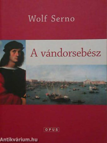 Wolf Serno: A vándorsebész antikvár