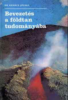 Dr. Kovács József: Bevezetés a földtan tudományába antikvár