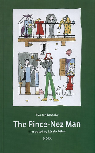 The Pince-Nez Man – Janikovszky Éva