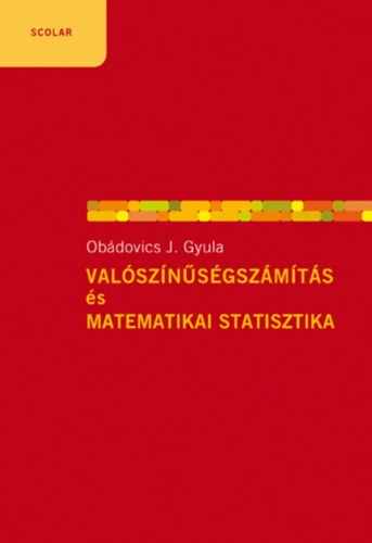 Obádovics J. Gyula: Valószínűségszámítás és matematikai statisztika könyv