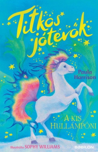 Paula Harrison: Titkos jótevők - A kis hullámpóni könyv