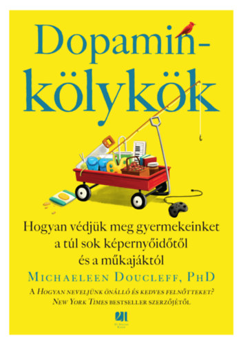 Michaeleen Doucleff: Dopaminkölykök könyv