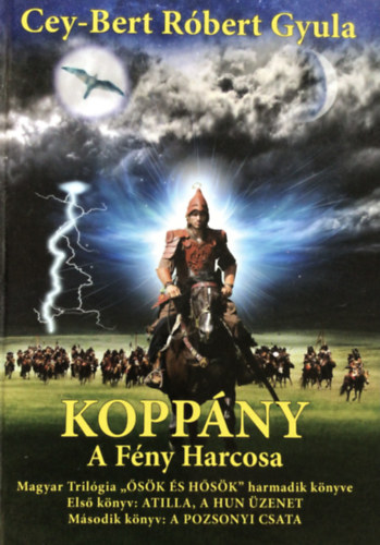 Cey-Bert Róbert Gyula: Koppány - A Fény harcosa antikvár