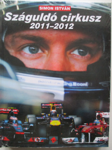 Simon István: Száguldó cirkusz 2011-2012 antikvár
