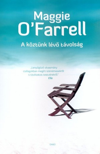 Maggie O'Farrell: A köztünk lévő távolság antikvár