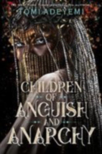 Adeyemi, Tomi: Children of Anguish and Anarchy idegen