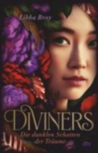 Bray, Libba: Diviners - Die dunklen Schatten der Träume idegen