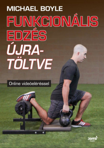 Michael Boyle: Funkcionális edzés újratöltve e-Könyv