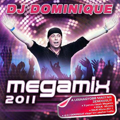 Dj Dominique: DJ Dominique Megamix 2011 CD