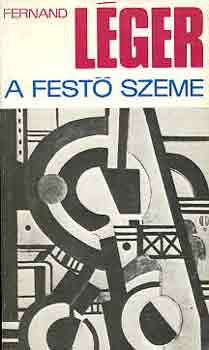 Fernand Léger: A festő szeme antikvár
