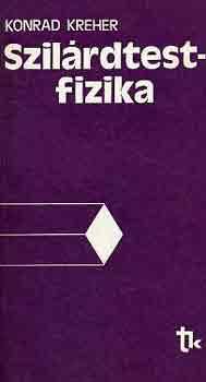 Konrad Kreher: Szilárdtest fizika antikvár