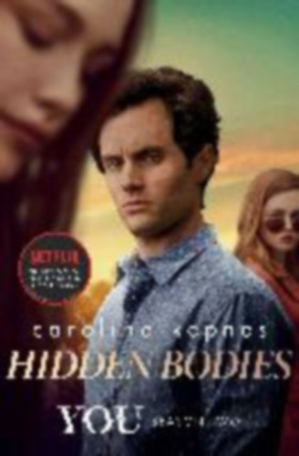 Caroline Kepnes: Hidden Bodies antikvár