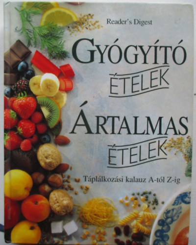 Spence - Arienc: Gyógyító ételek, ártalmas ételek antikvár