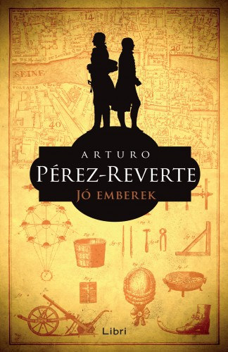 Jó emberek – Arturo Pérez-Reverte