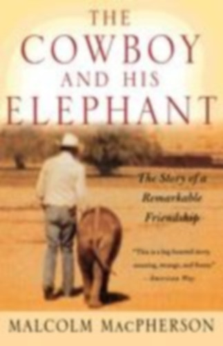 Macpherson, Malcolm: Cowboy and His Elephant, The idegen