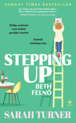 Turner, Sarah: Stepping Up - Beth felnő antikvár