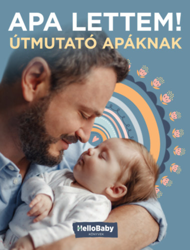 Apa lettem! - Útmutató apáknak könyv