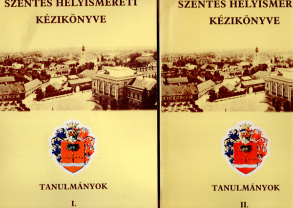Szentes Helyismereti Kézikönyve I-II. Tanulmányok antikvár