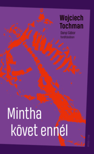 Wojciech Tochman: Mintha követ ennél antikvár