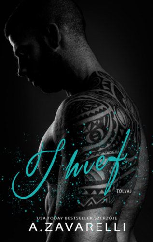 A. Zavarelli: Thief - Tolvaj - Boston alvilág V. könyv