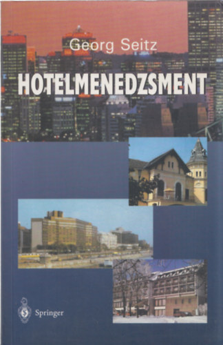 Georg Seitz: Hotelmenedzsment antikvár