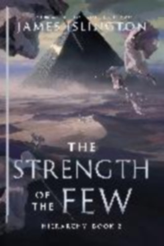 Islington, James: The Strength of the Few idegen