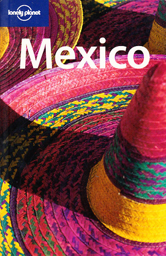 Noble-Armstrong-Bartlett-Benchwick-Cavalieri: Mexico (Lonely Planet) antikvár