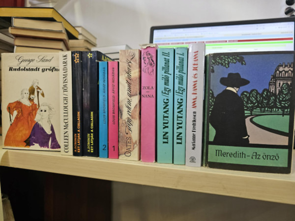 George Sand, Colleen  McCullough, A. J. Cronin, Louis Bromfield, Joyce Carol Oates, Emil Zola, Lin Yutang, Marianne Fredriksson, George Meredith, könyvcsomag: 9db regény 12 kötetben, KÖNYVMENTŐ AJÁNLAT: Rudolstadt grófné+ Tövismadarak+ Ezt látják a csillagok I-II+ Árvíz Indiában I-II+ Tégy velem amit akarsz+ Nana+ Egy múló pillanat I-II+ Anna, Hanna és Johanna+ Az önző antikvár