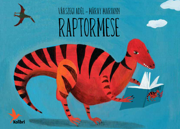 Várszegi Adél: Raptormese könyv