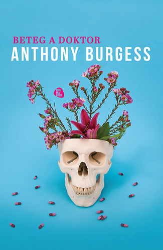 Anthony Burgess: Beteg a doktor könyv
