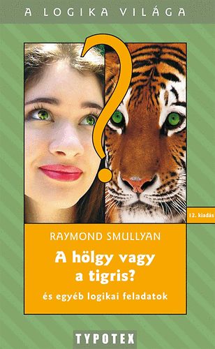 Raymond Smullyan: A hölgy vagy a tigris? könyv