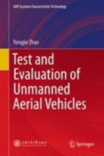 Zhao, Yongjie: Test and Evaluation of Unmanned Aerial Vehicles idegen